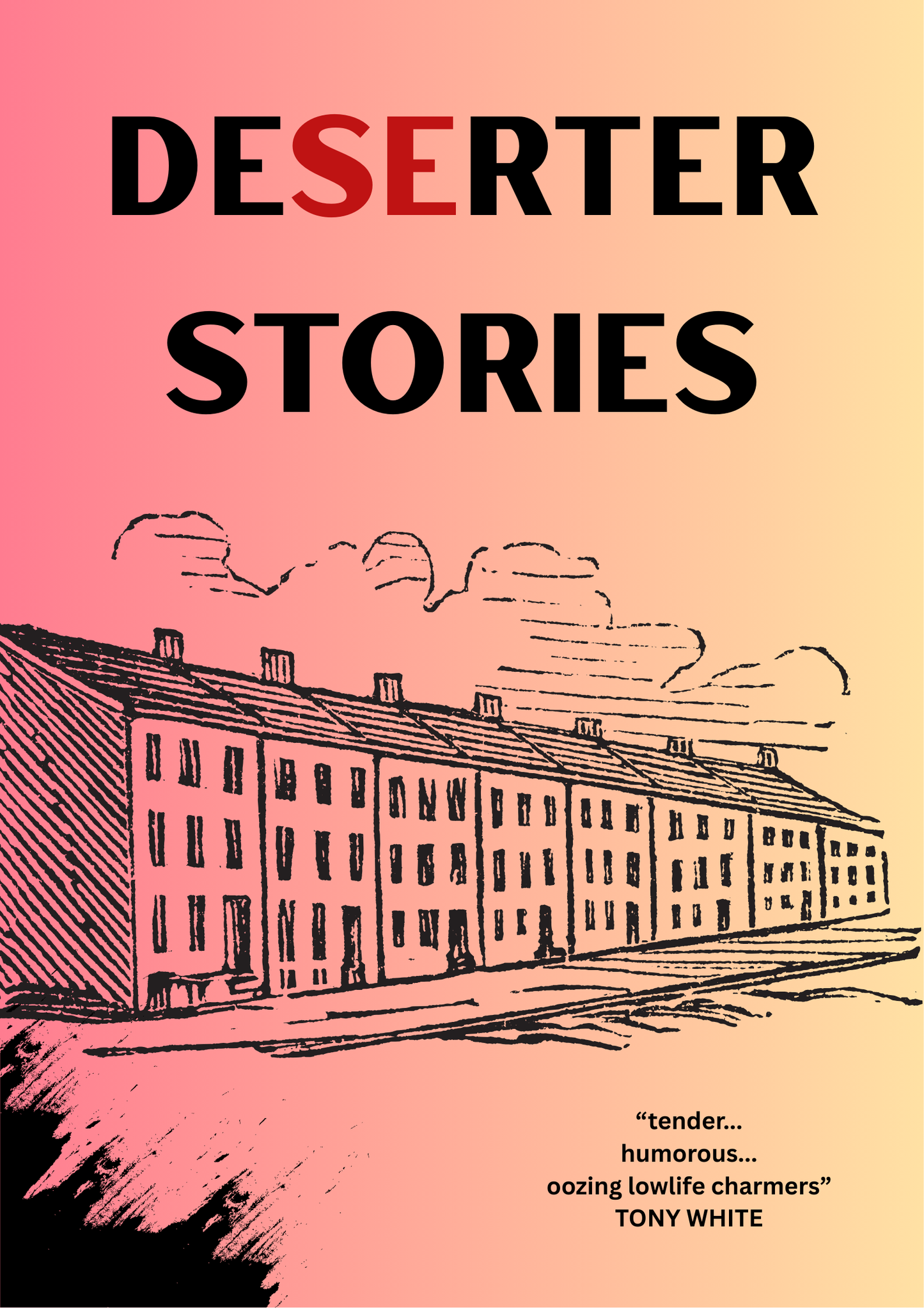 Deserter Stories