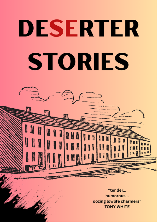 Deserter Stories